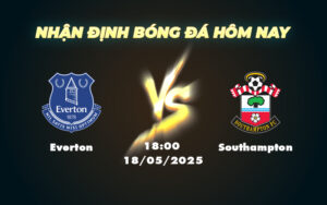 everton southampton 18 05 ngoai hang anh